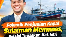 Foto: Sulaisi soroti hak istri dan ahli waris dalam polemik penjualan kapal Sulaiman.